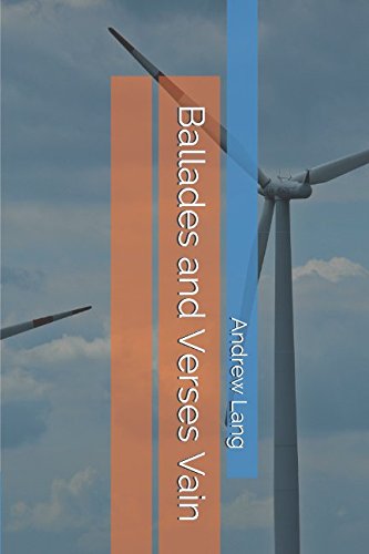 Read Ballades and Verses Vain, written by Andrew Lang Read Ballades and Verses Vain, written by Andrew Lang