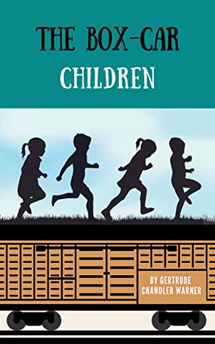 Read The Box-Car Children: The Original 1924 Classic Book (Annotated), written by Gertrude Chandler Warner Read The Box-Car Children: The Original 1924 Classic Book (Annotated), written by Gertrude Chandler Warner
