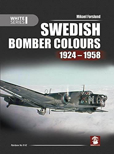 Read Swedish Bomber Colours 1924-1958 (White Series), written by Mikael Forslund Read Swedish Bomber Colours 1924-1958 (White Series), written by Mikael Forslund