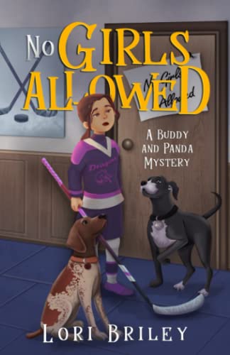 Read No Girls Allowed: A Buddy and Panda Mystery (Buddy and Panda Mysteries), written by Lori Briley