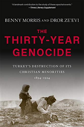 Read The Thirty-Year Genocide: Turkey's Destruction of Its Christian Minorities, 1894-1924, written by Benny Morris; Dror Ze'evi Read The Thirty-Year Genocide: Turkey's Destruction of Its Christian Minorities, 1894-1924, written by Benny Morris; Dror Ze'evi
