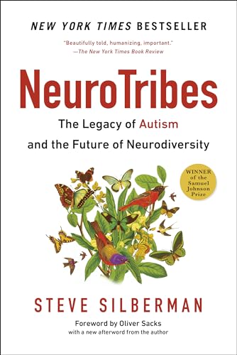 Read Neurotribes: The Legacy of Autism and the Future of Neurodiversity, written by Steve Silberman
