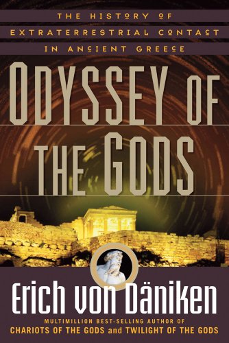 Read Odyssey of the Gods: The History of Extraterrestrial Contact in Ancient Greece (Erich von Daniken Library), written by Erich von Däniken