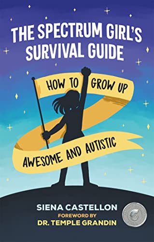 Read The Spectrum Girl's Survival Guide, written by Castellon Read The Spectrum Girl's Survival Guide, written by Castellon