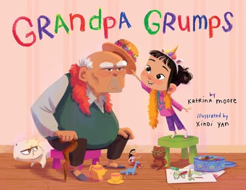 Read Grandpa Grumps, written by Katrina Moore Read Grandpa Grumps, written by Katrina Moore