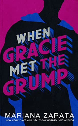 Read When Gracie Met The Grump, written by Mariana Zapata