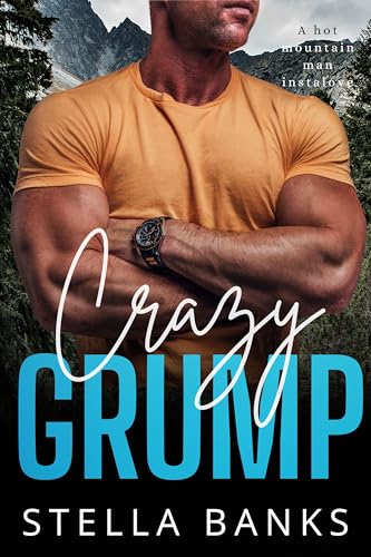 Read Crazy Grump (Fit Mountain Instaloves Vol. 1), written by Stella Banks Read Crazy Grump (Fit Mountain Instaloves Vol. 1), written by Stella Banks