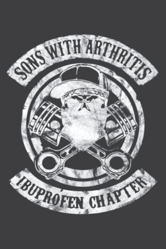 Read Sons With Arthritis Biker Motorcycle Rocker Ibuprofen Mc Funny: Blank Lined Notebook Journal with 6x9 inches, 120 Pages, written by Beverly Price Read Sons With Arthritis Biker Motorcycle Rocker Ibuprofen Mc Funny: Blank Lined Notebook Journal with 6x9 inches, 120 Pages, written by Beverly Price