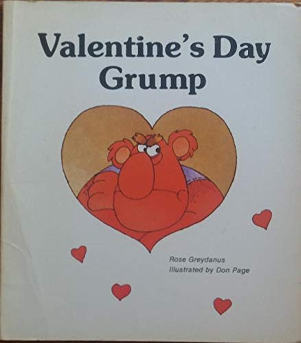 Read Valentine's Day Grump (Giant First Start Reader), written by Rose Greydanus Read Valentine's Day Grump (Giant First Start Reader), written by Rose Greydanus