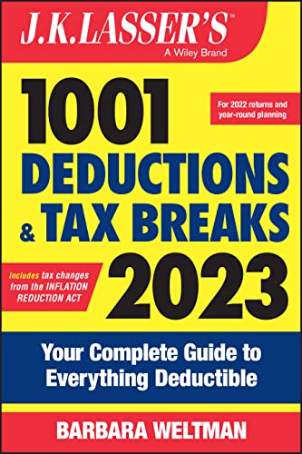 Read J.K. Lasser's 1001 Deductions and Tax Breaks 2023: Your Complete Guide to Everything Deductible, written by Barbara Weltman