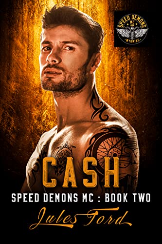 Read Cash: Speed Demons MC, written by Jules Ford Read Cash: Speed Demons MC, written by Jules Ford