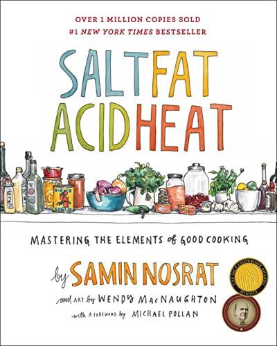 Read Salt, Fat, Acid, Heat: Mastering the Elements of Good Cooking, written by Samin Nosrat