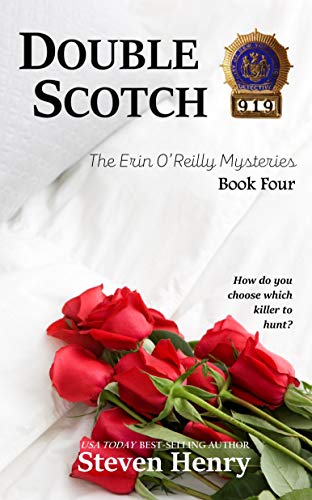 Read Double Scotch (The Erin O'Reilly Mysteries Book 4), written by Steven Henry