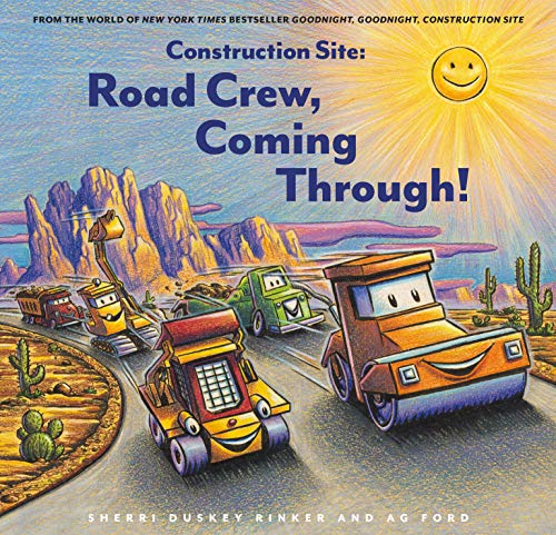 Read Construction Site: Road Crew, Coming Through! (Goodnight, Goodnight, Construc), written by Sherri Duskey Rinker Read Construction Site: Road Crew, Coming Through! (Goodnight, Goodnight, Construc), written by Sherri Duskey Rinker