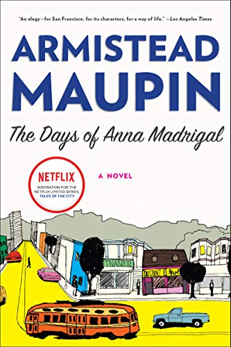 Read The Days of Anna Madrigal: A Novel (Tales of the City Book 9), written by Armistead Maupin Read The Days of Anna Madrigal: A Novel (Tales of the City Book 9), written by Armistead Maupin