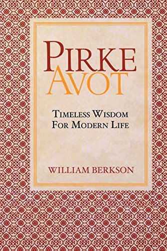 Read Pirke Avot: Timeless Wisdom for Modern Life, written by William Berkson