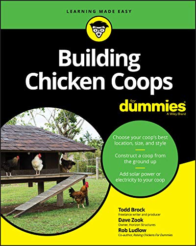 Read Building Chicken Coops For Dummies, written by Todd Brock; David Zook; Robert T. Ludlow Read Building Chicken Coops For Dummies, written by Todd Brock; David Zook; Robert T. Ludlow