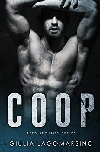 Read Coop: A Reed Security Romance, written by Giulia Lagomarsino Read Coop: A Reed Security Romance, written by Giulia Lagomarsino