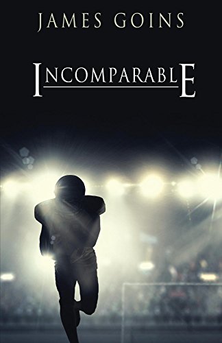 Read Incomparable, written by James Goins