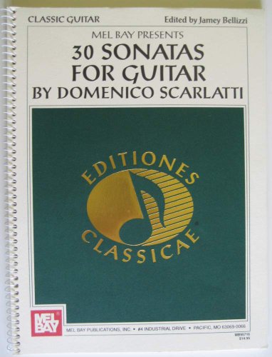Read Scarlatti: Thirty Sonatas Transcribed by Jamey Bellizzi, written by Jamey Bellizzi