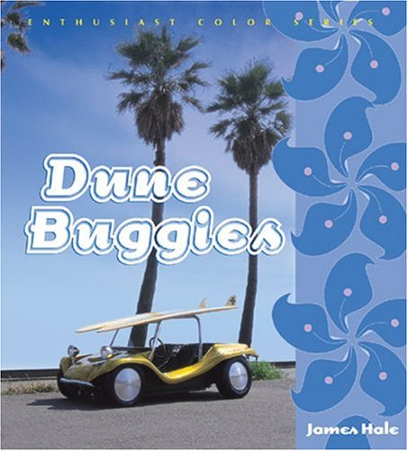 Read Dune Buggies (Enthusiast Color), written by James Hale