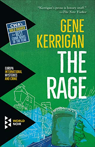 Read The Rage (World Noir), written by Gene Kerrigan