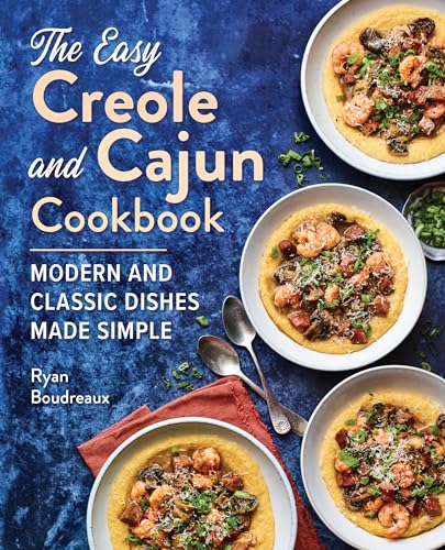 Read The Easy Creole and Cajun Cookbook: Modern and Classic Dishes Made Simple, written by Ryan Boudreaux Read The Easy Creole and Cajun Cookbook: Modern and Classic Dishes Made Simple, written by Ryan Boudreaux