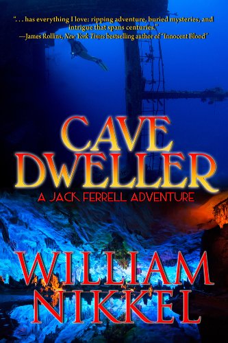 Read Cave Dweller (Jack Ferrell Adventure Book 3), written by William Nikkel Read Cave Dweller (Jack Ferrell Adventure Book 3), written by William Nikkel