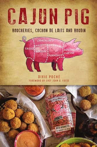 Read Cajun Pig: Boucheries, Cochon de Laits and Boudin (American Palate), written by Dixie Poché Read Cajun Pig: Boucheries, Cochon de Laits and Boudin (American Palate), written by Dixie Poché