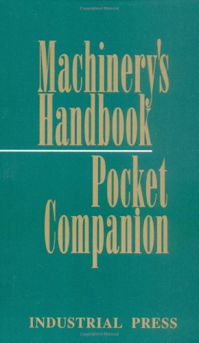 Read Machinery's Handbook Pocket Companion, written by Richard P Pohanish; Christopher J McCauley Read Machinery's Handbook Pocket Companion, written by Richard P Pohanish; Christopher J McCauley