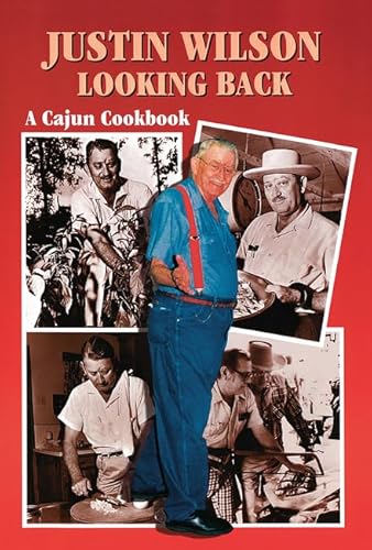 Read Justin Wilson Looking Back: A Cajun Cookbook, written by Justin Wilson Read Justin Wilson Looking Back: A Cajun Cookbook, written by Justin Wilson