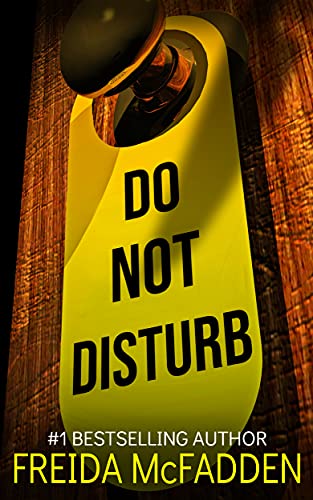 Read Do Not Disturb, written by Freida McFadden