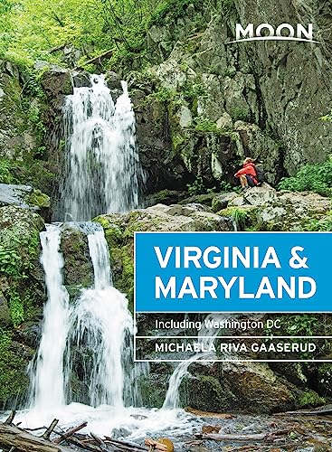 Read Moon Virginia & Maryland: Including Washington DC (Travel Guide), written by Michaela Riva Gaaserud Read Moon Virginia & Maryland: Including Washington DC (Travel Guide), written by Michaela Riva Gaaserud