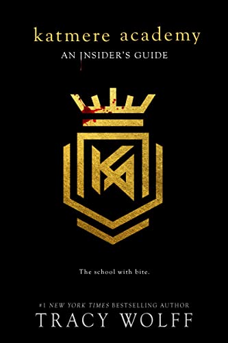 Read Katmere Academy: An Insider's Guide, written by Tracy Wolff