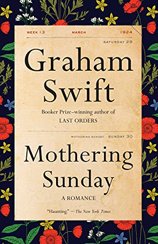 Read Mothering Sunday: A Romance, written by Graham Swift Read Mothering Sunday: A Romance, written by Graham Swift