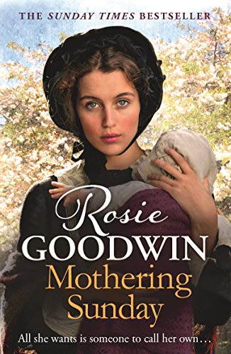 Read Mothering Sunday: The most heart-rending saga you'll read this year (Days of the week Book 1), written by Rosie Goodwin Read Mothering Sunday: The most heart-rending saga you'll read this year (Days of the week Book 1), written by Rosie Goodwin