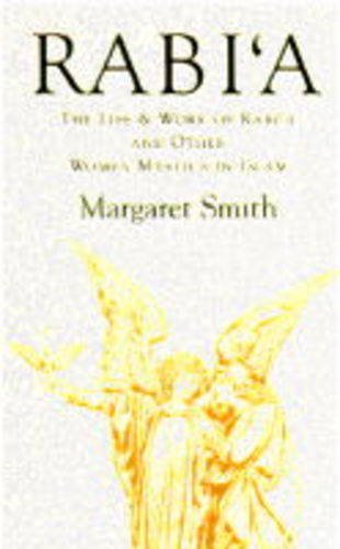 Read Rabi'A, written by Margaret Smith Read Rabi'A, written by Margaret Smith