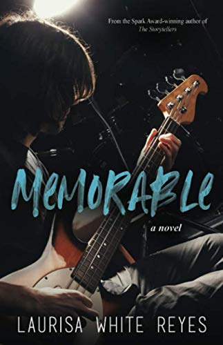 Read Memorable, written by Laurisa White Reyes Read Memorable, written by Laurisa White Reyes