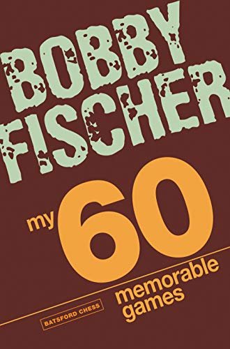 Read My 60 Memorable Games, written by Bobby Fischer Read My 60 Memorable Games, written by Bobby Fischer