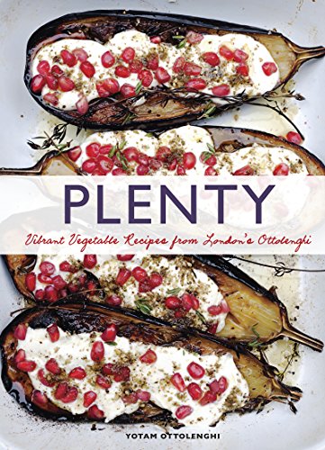 Read Plenty: Vibrant Vegetable Recipes from London's Ottolenghi, written by Yotam Ottolenghi Read Plenty: Vibrant Vegetable Recipes from London's Ottolenghi, written by Yotam Ottolenghi