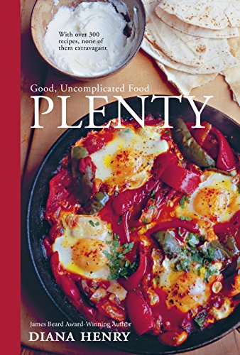 Read Food From Plenty: Good food made from the plentiful, the seasonal and the leftover. With over 300 recipes, none of them extravagant, written by Diana Henry Read Food From Plenty: Good food made from the plentiful, the seasonal and the leftover. With over 300 recipes, none of them extravagant, written by Diana Henry