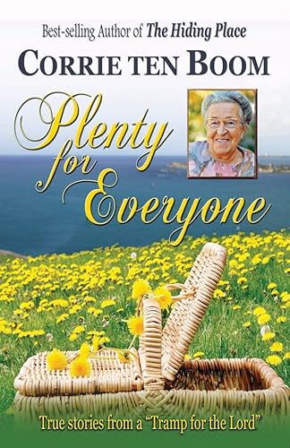 Read Plenty for Everyone, written by Corrie ten Boom Read Plenty for Everyone, written by Corrie ten Boom