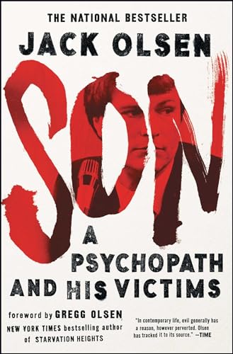 Read Son: A Psychopath and His Victims, written by Jack Olsen Read Son: A Psychopath and His Victims, written by Jack Olsen