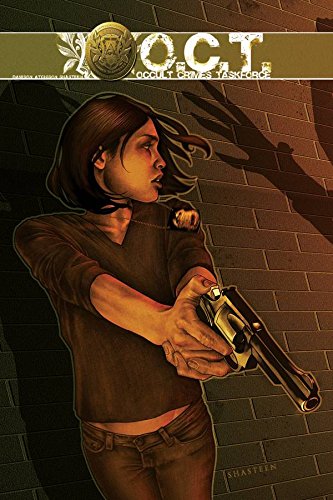 Read Occult Crimes Taskforce (Oct), written by David Atchison; Rosario Dawson