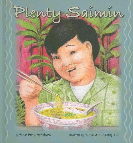 Read Plenty Saimin, written by Feng Feng Hutchins Read Plenty Saimin, written by Feng Feng Hutchins