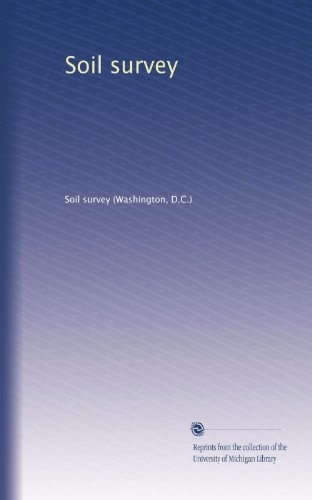 Read Soil survey, written by Soil survey (Washington, D.C.), .