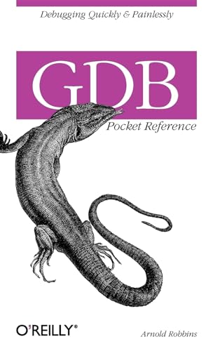 Read GDB Pocket Reference: Debugging Quickly & Painlessly with GDB, written by Arnold Robbins