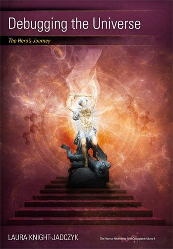 Read Debugging the Universe: The Hero's Journey (The Wave or Adventures with Cassiopaea Book 8), written by Laura Knight-Jadczyk