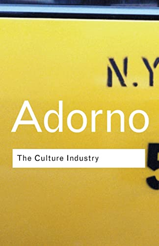 Read The Culture Industry: Selected Essays on Mass Culture (Routledge Classics), written by Theodor W. Adorno