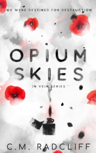 Read Opium Skies (In Vein Series), written by C.M. Radcliff